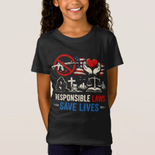 Responsible Laws Save Lives T-Shirt