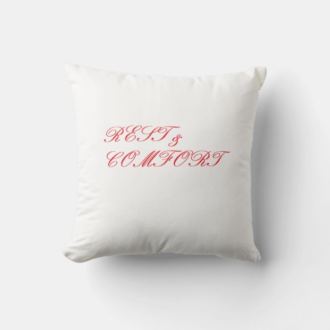 Rest and Comfort Throw Pillow (Front)
