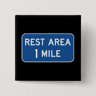 Rest Area Road Sign Button