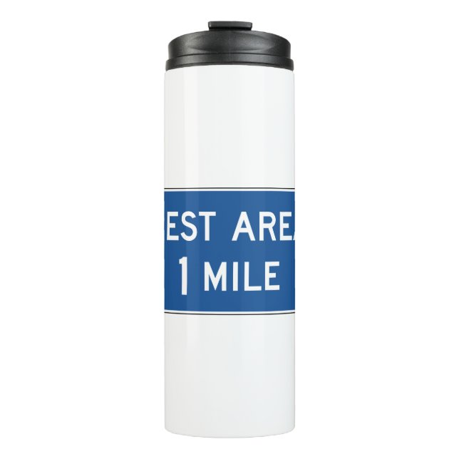Rest Area Road Sign Thermal Tumbler (Front)