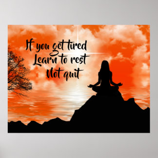Rest, Don't Quit Inspirational Motivational Quote Poster