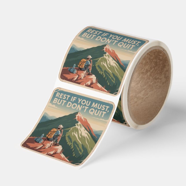 Rest If You Must, But Don't Quit Square Sticker (Roll)
