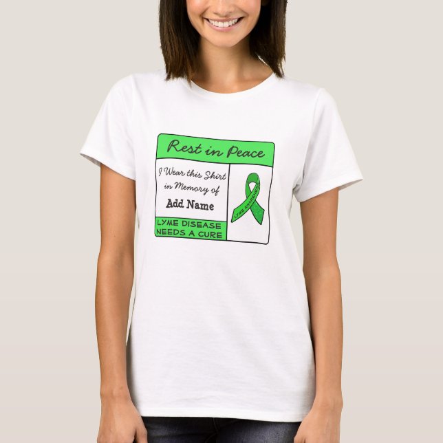 Rest in Peace Lyme Disease In Memory of Shirt (Front)
