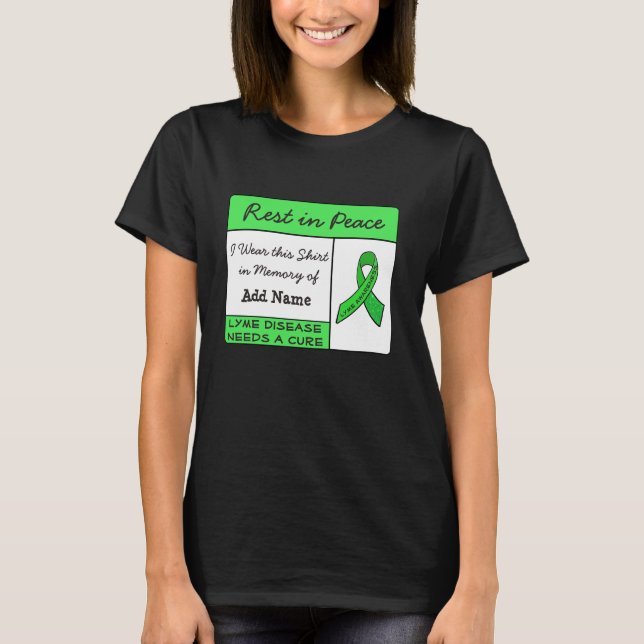 Rest in Peace Lyme Disease In Memory of Shirt (Front)