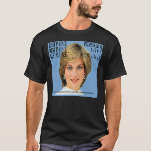 Rest In Peace Princess Diana, Rest In Peace Love,  T-Shirt