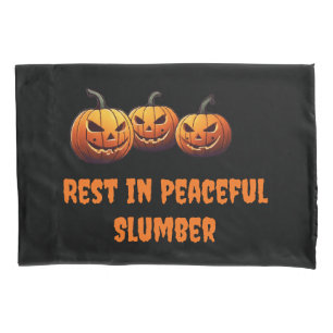 Rest in Peaceful Slumber pumpkins Halloween Pillow Case
