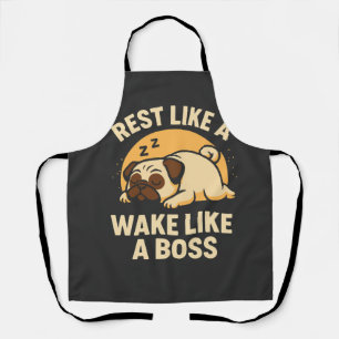 Rest Like A Pug - Wake Like A Boos Apron