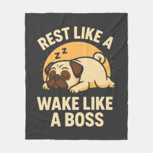 Rest Like A Pug - Wake Like A Boos Fleece Blanket
