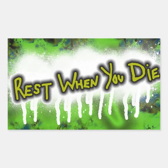 Rest When You Die sticker (Front)
