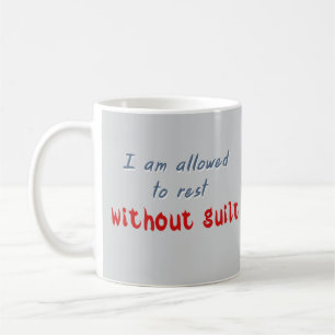 Rest Without Guilt Mental Health Affirmation Coffee Mug