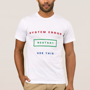 Restart T-Shirt - Custom Text