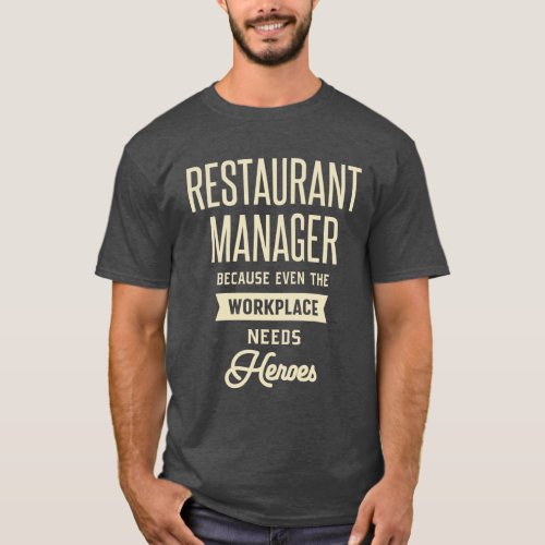 Restaurant Manager Gift Funny Job Title Profession T_Shirt