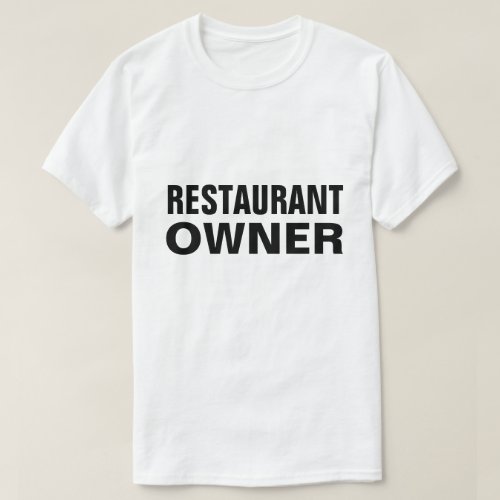 Restaurant Owner T_Shirt