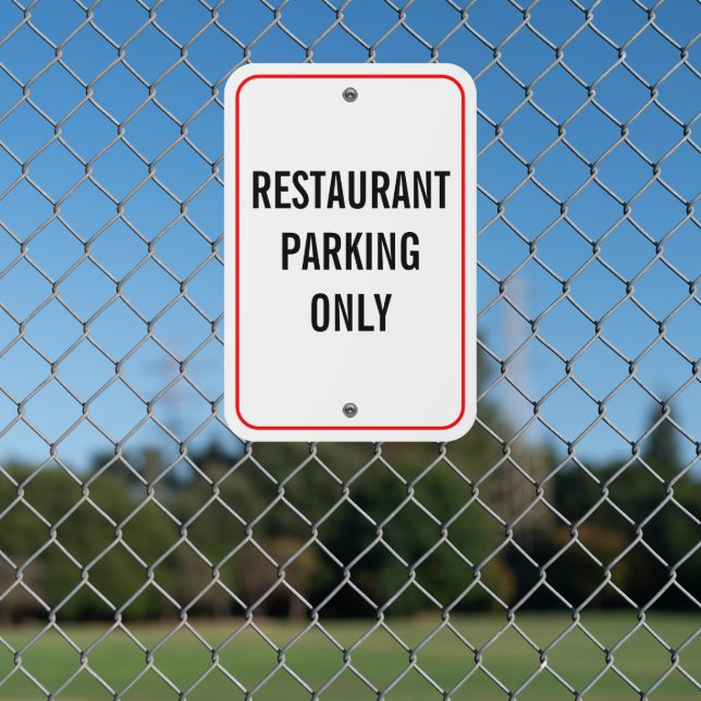 Restaurant Parking Only Durable Metal Sign for (In Situ(Fence))