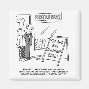 Restaurant Workers Hospitality. Shortage of Chefs Magnet