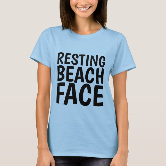 RESTING BEACH FACE, Funny Women''s T-shirts (Front)