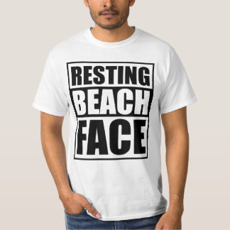 Resting Beach Face Relaxed and Witty Summer Vibes T-Shirt