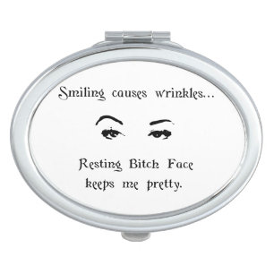 Resting Bitch Face Makeup Mirror