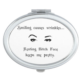 Resting Bitch Face Makeup Mirror