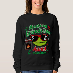 Resting Grinch Face Aunt Edition – Funny Sarcastic Sweatshirt