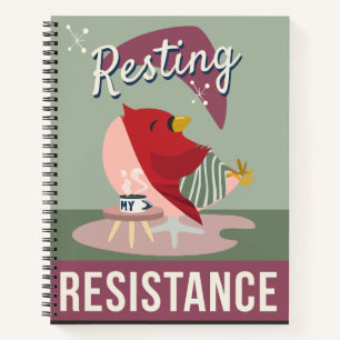 "Resting is My Resistance" Notebook