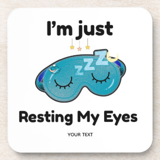 Resting My Eyes Custom Name Joke Personalized Beverage Coaster