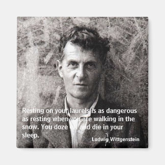 Resting on your laurels is as dan... magnet