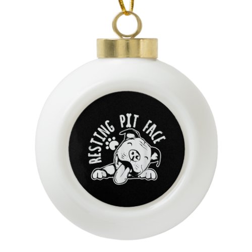Resting Pit Face  Funny Dog Pitbull Meme Ceramic Ball Christmas Ornament