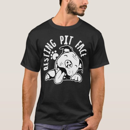 Resting Pit Face  Funny Dog  Pitbull Meme T_Shirt