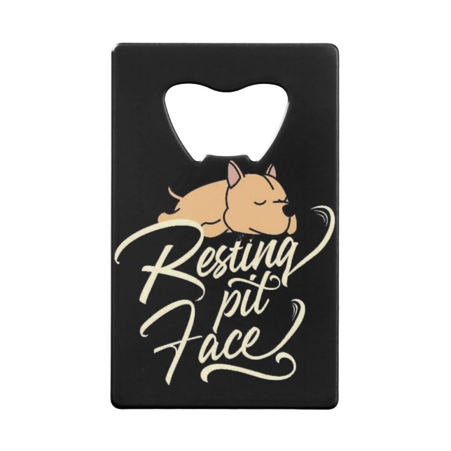 Resting Pit Face Pitbull Lovers Credit Card Bottle Opener (Front)