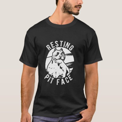 Resting Pit Face Pittie Pitbull Dog Owner Pet Pitb T_Shirt