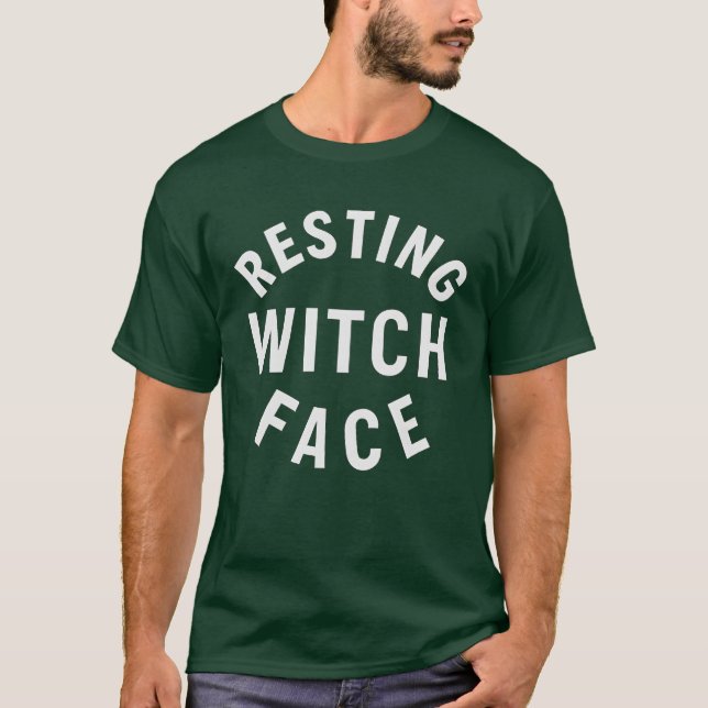 RESTING WITCH FACE T-Shirt (Front)