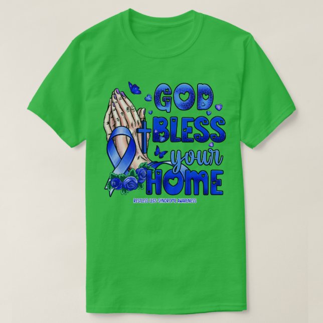 Restless Legs Syndrome Awareness god bless faith h T-Shirt (Design Front)