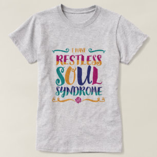 Restless Soul Syndrome Typography Hippie T-Shirt