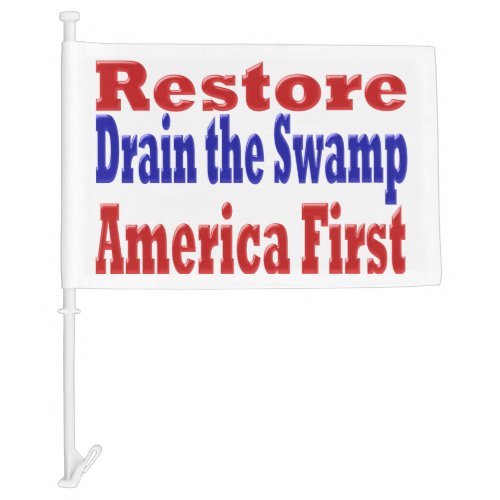 Restore America First Drain the Swamp red blue Car Flag