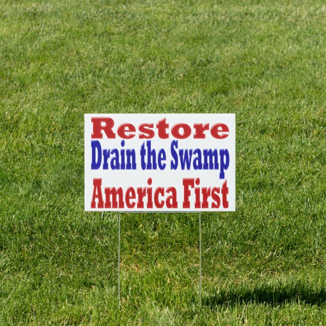 Restore America First Drain the Swamp red blue Sign (Insitu)