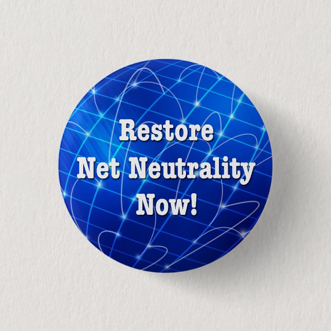 Restore Net Neutrality Now! Button (Front)