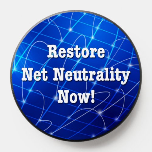 Restore Net Neutrality Now PopSocket