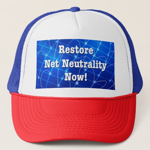 Restore Net Neutrality Now Trucker Hat