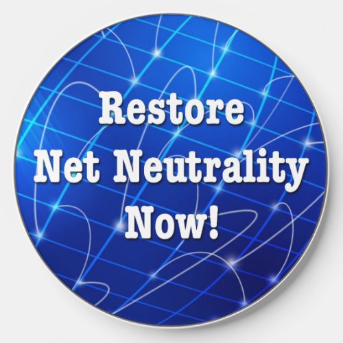 Restore Net Neutrality Now Wireless Charger