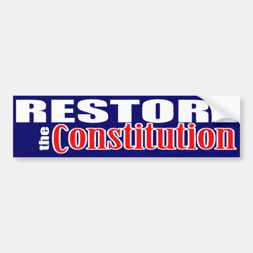 Restore the Constitution Bumper Sticker