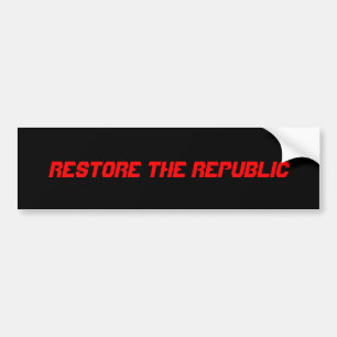 RESTORE THE REPUBLIC BUMPER STICKER