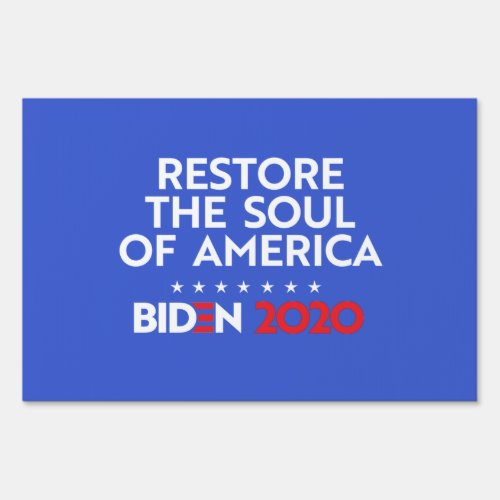 RESTORE THE SOUL OF AMERICA SIGN