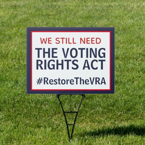 Restore the Voting Rights Act Sign