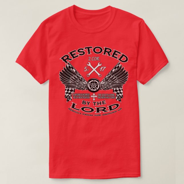 Restored By The Lord T-Shirt (Design Front)