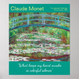 Restored Monet Japanese Footbridge Artist Quote Poster