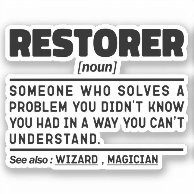 Restorer Noun Definition Skilled Worker Geek Sticker (Front)