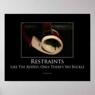 Restraints Motivational Poster