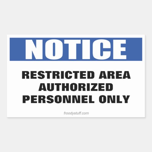 Restricted Area Notice Sign Rectangular Sticker