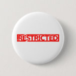 Restricted Stamp Pinback Button